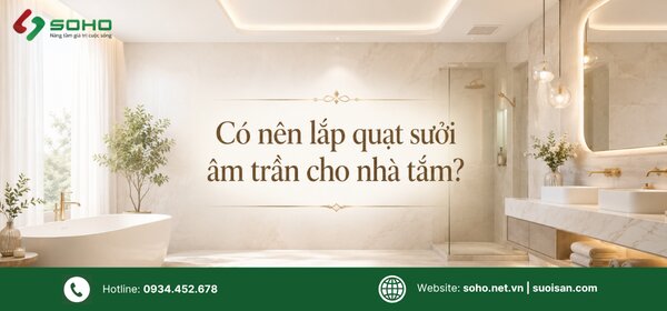 Có nên lắp quạt sưởi âm trần cho nhà tắm?