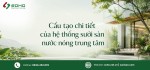 Cấu tạo chi tiết của hệ thống sưởi sàn nước nóng trung tâm