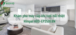 Khám phá máy cấp khí tươi hồi nhiệt Himpel HRD-EP250EBN từ A-Z 