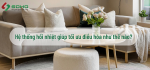 Hệ thống hồi nhiệt giúp tối ưu điều hòa như thế nào?