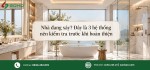 Nhà đang hoàn thiện cần chuẩn bị hệ thống sưởi và nước nóng như thế nào?