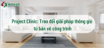 Project Clinic: Trao đổi giải pháp thông gió từ bản vẽ công trình