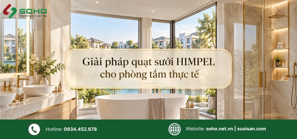 Giải pháp quạt sưởi HIMPEL cho phòng tắm thực tế