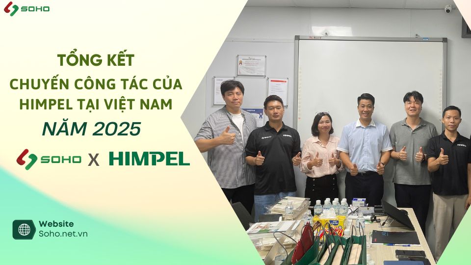 SOHO chào mừng Himpel đến thăm và làm việc tại Việt Nam năm 2025