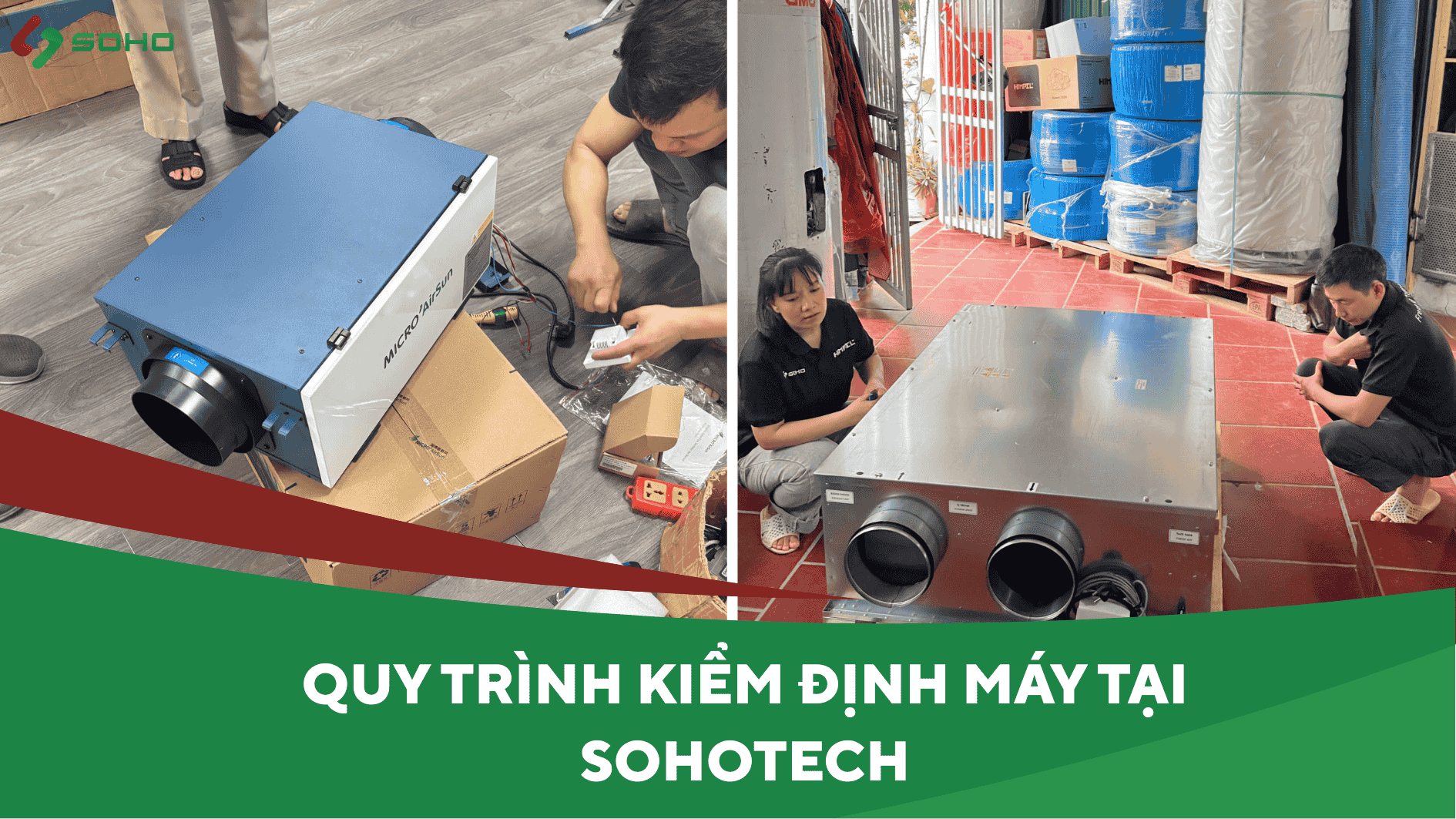 QUY TRÌNH KIỂM ĐỊNH MÁY TẠI SOHOTECH: TRƯỚC, TRONG VÀ SAU THI CÔNG CÔNG TRÌNH