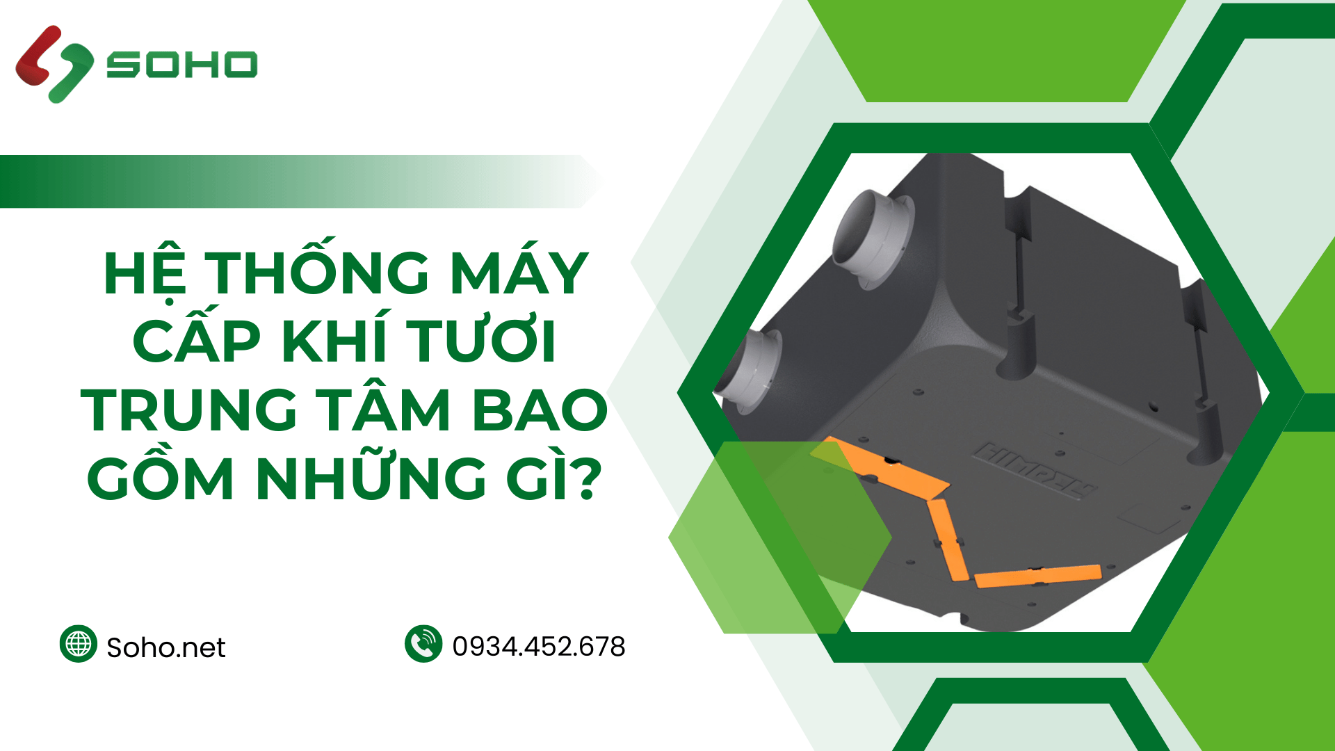 HỆ THỐNG CẤP KHÍ TƯƠI TRUNG TÂM BAO GỒM NHỮNG GÌ ?