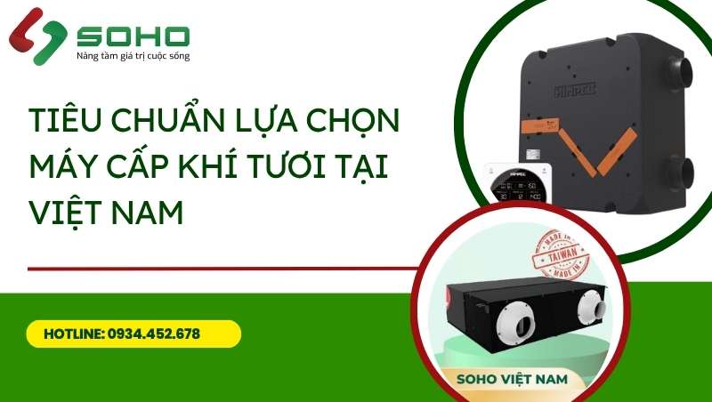 CÁC TIÊU CHUẨN LỰA CHỌN MÁY CẤP KHÍ TƯƠI TẠI VIỆT NAM