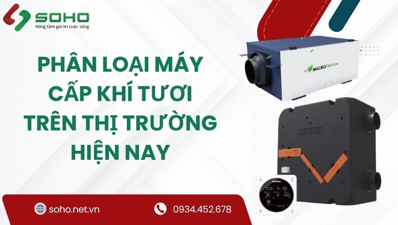 CÓ BAO NHIÊU LOẠI MÁY CẤP KHÍ TƯƠI TRÊN THỊ TRƯỜNG HIỆN NAY