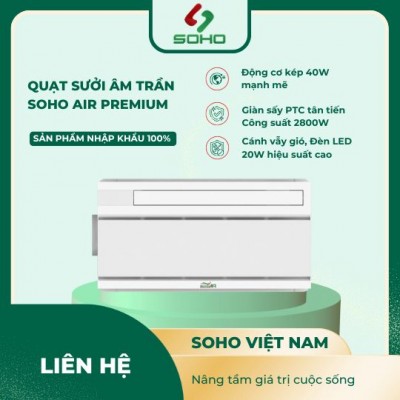 Quạt sưởi âm trần SOHO AIR Premium