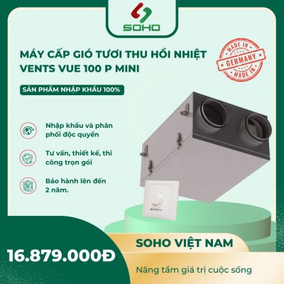Máy Cấp Gió Tươi Thu Hồi Nhiệt Vents VUE 100 P Mini