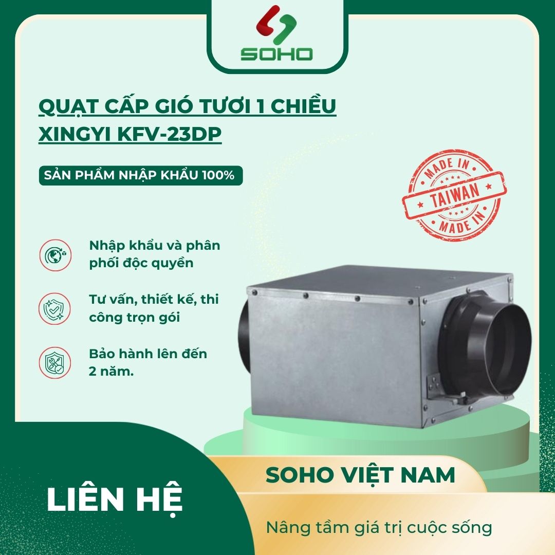 Quạt cấp gió tươi 1 chiều XINGYI KFV-23DP