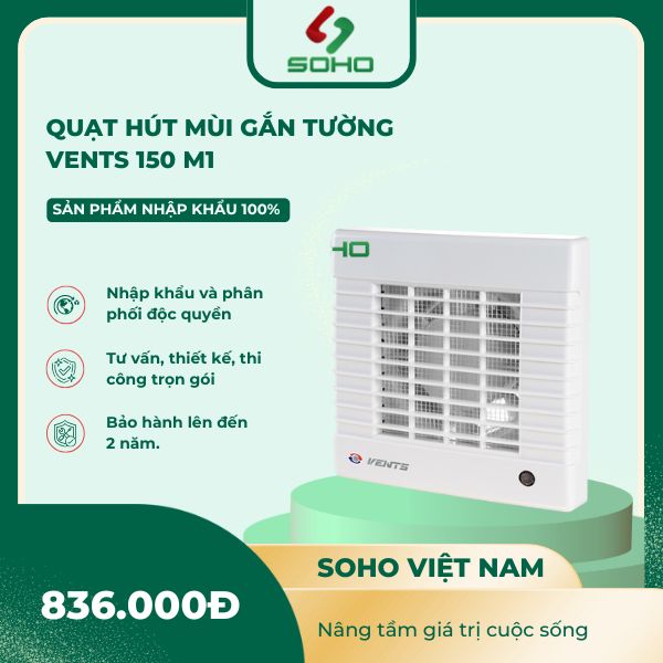 Quạt Hút Mùi Gắn Tường Vents 150 M1