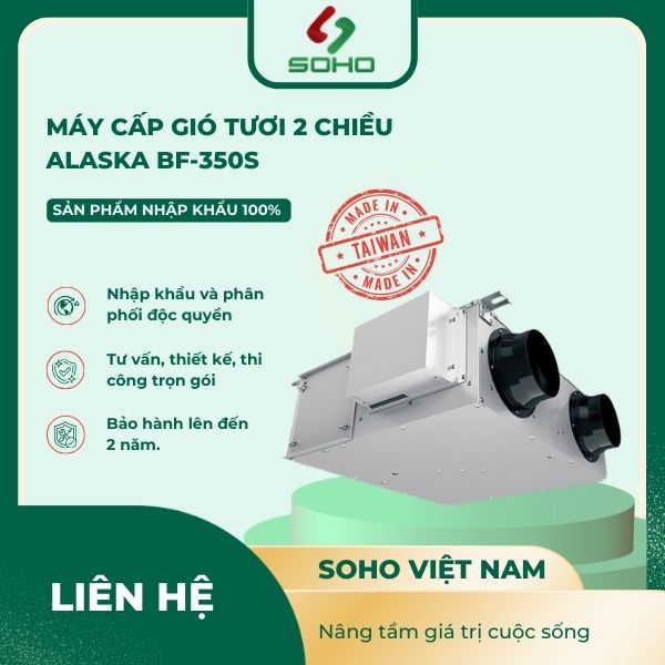 Máy Cấp Gió Tươi Lọc Không Khí 2 Chiều Alaska BF-350S